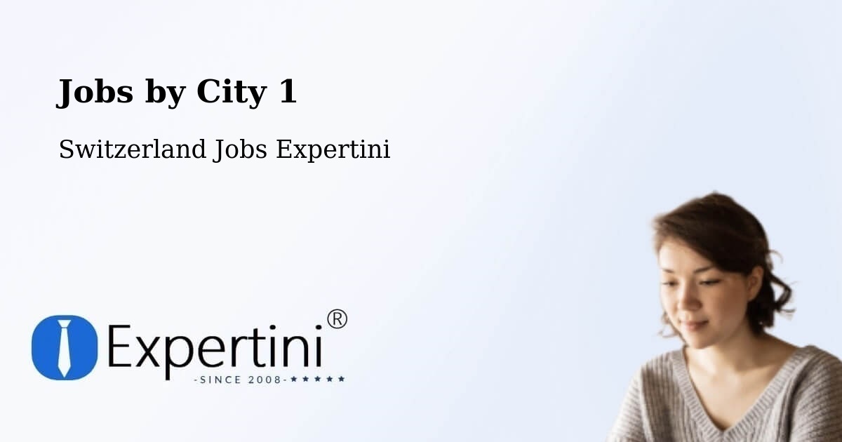 City Jobs in Switzerland - Expertini